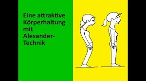 Eine Grafik, welche eine attraktive Körperhaltung mit Alexander-Technik veranschaulicht.